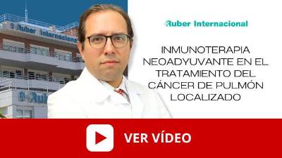 Ver vídeo Inmunoterapia neoadyuvante cáncer de pulmón localizado resecable nivolumab. Este enlace se abrirá en una ventana nueva